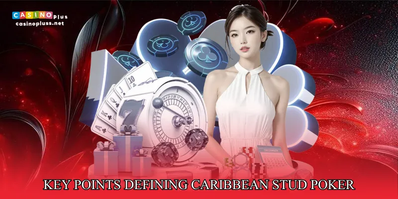 Key Points Defining Caribbean Stud Poker