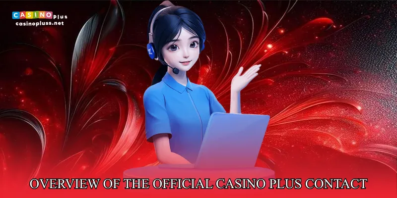 Overview of the Official Casino Plus Contact
