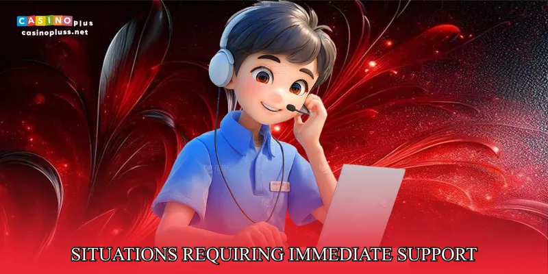 Casino Plus Contact – Situations Requiring Immediate Support