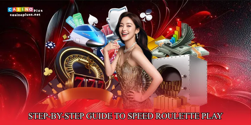 Step-By-Step Guide To Speed Roulette Play