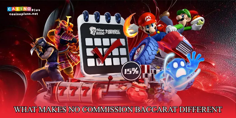 What Makes No Commission Baccarat Different